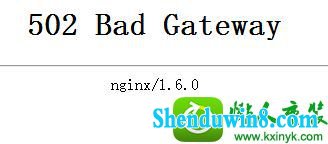 win10ϵͳҳ502 bad gatewayĽ